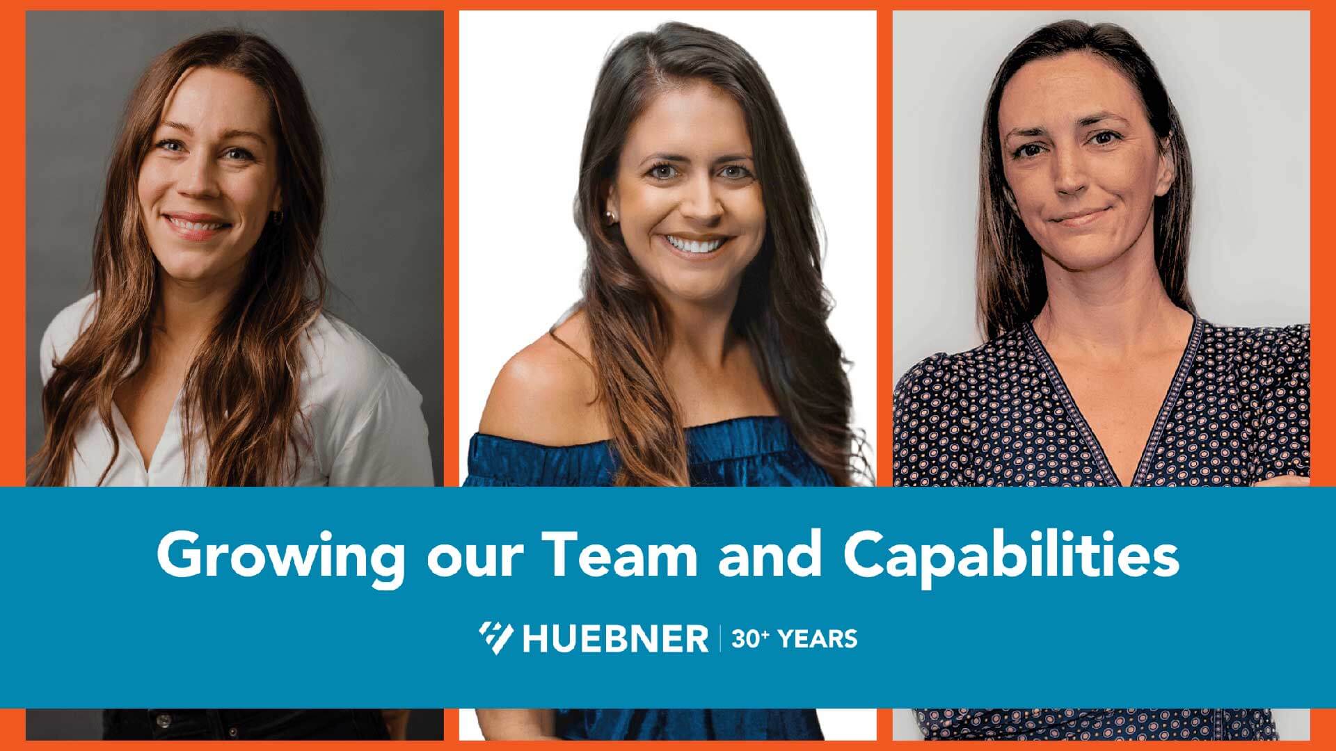 Huebner Integrated Marketing Expands Capabilities with New Hires and Appointments