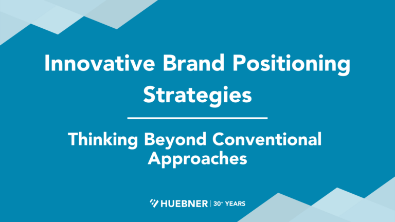 Innovative Brand Positioning Strategies: Thinking Beyond Conventional Approaches