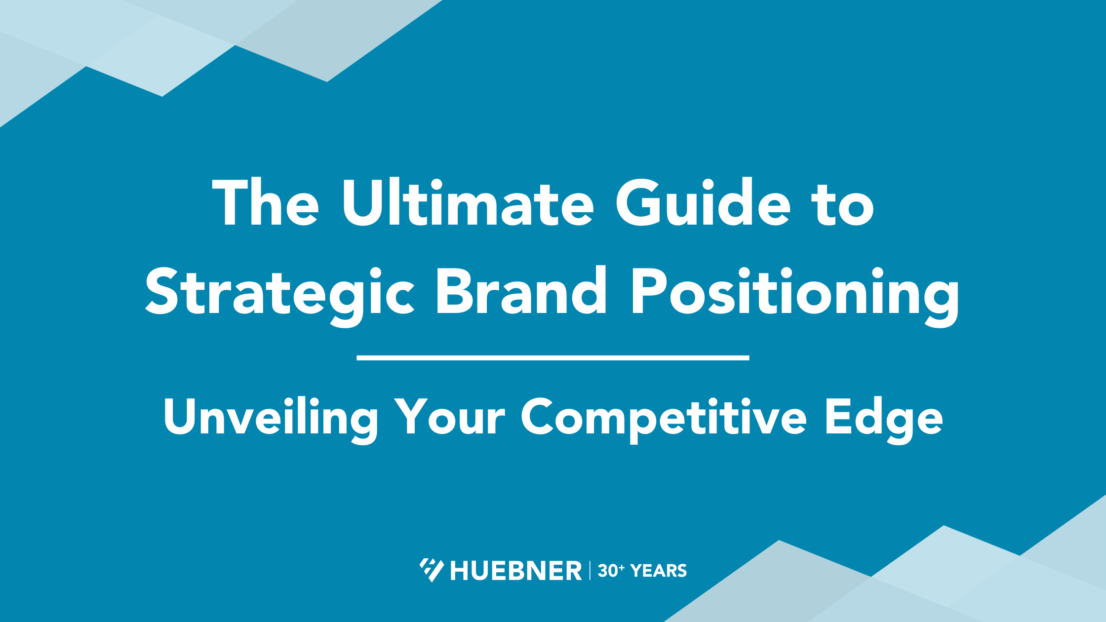 the ultimate guide to strategic brand positioning