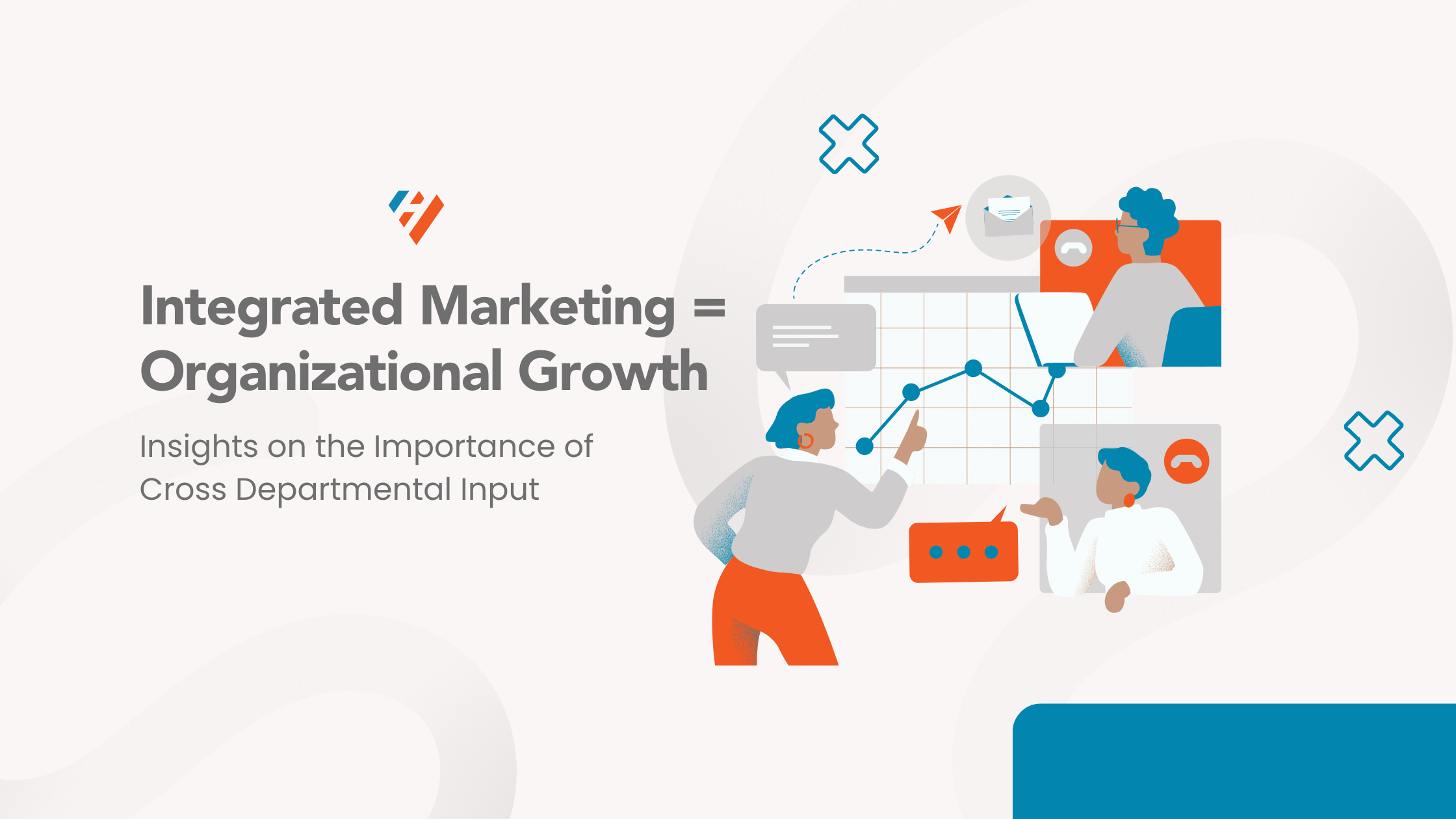 Integrated marketing = organizational growth