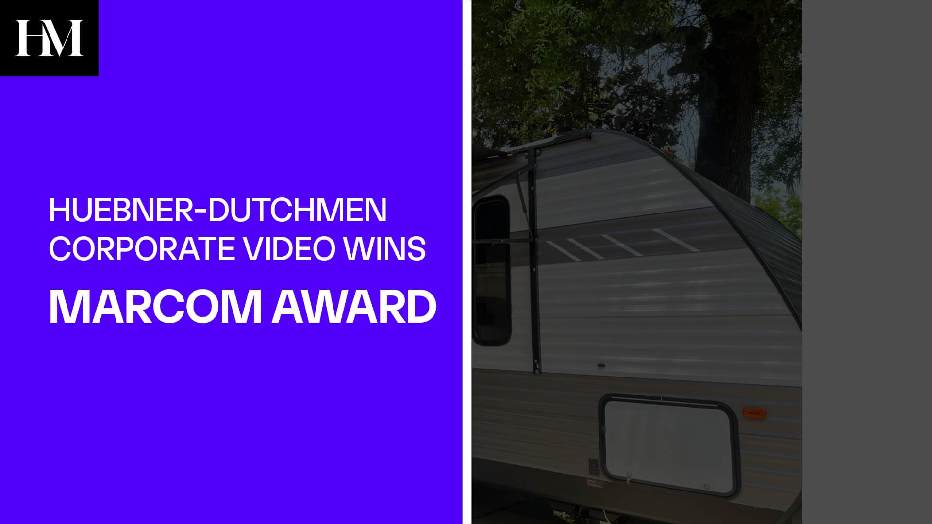 HUEBNER-DUTCHMEN CORPORATE VIDEO WINS MARCOM AWARD