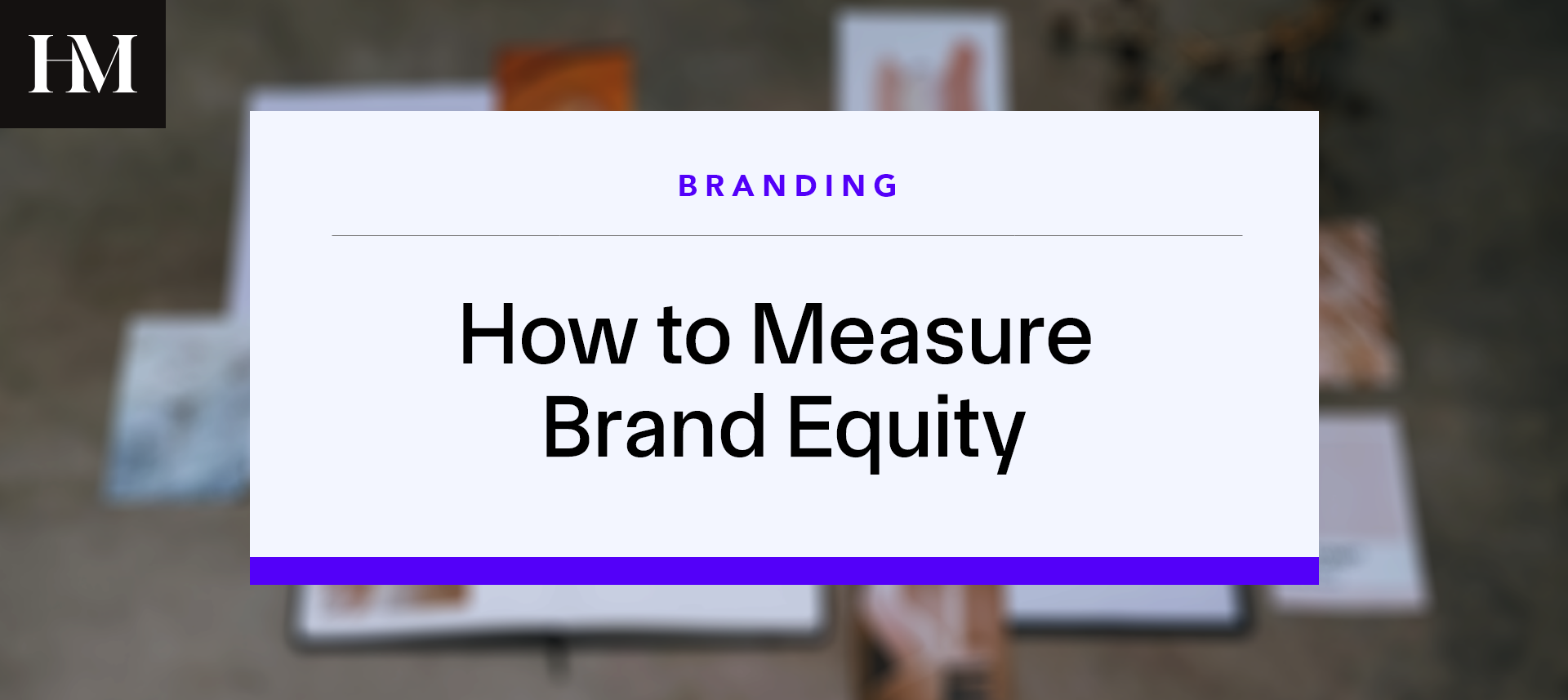 How To Measure Brand Equity